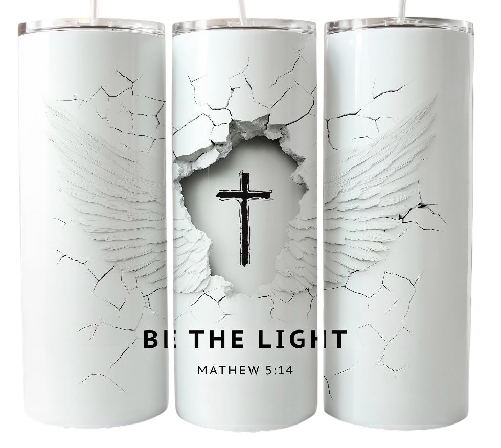 Be The Light Skinny Tumbler 20 oz