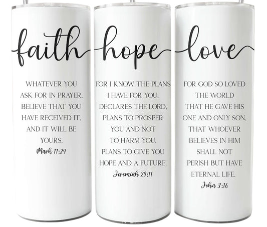 Faith Hope Love Skinny Tumbler 20 oz